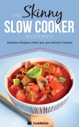 The Skinny Slow Cooker Recipe Book Cooknation