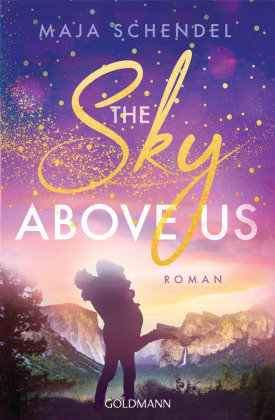 The Sky Above Us Goldmann Verlag