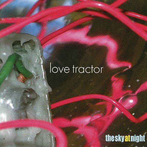 The Sky At Night Love Tractor