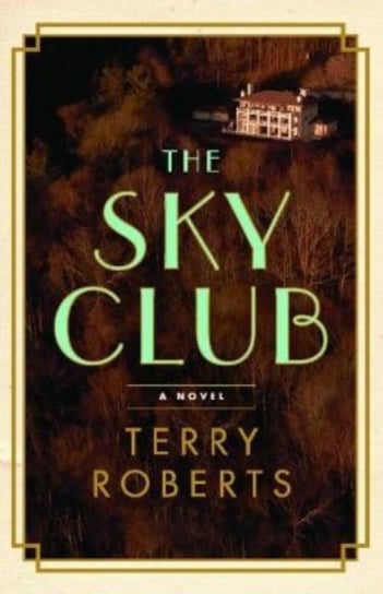 The Sky Club Terry Roberts