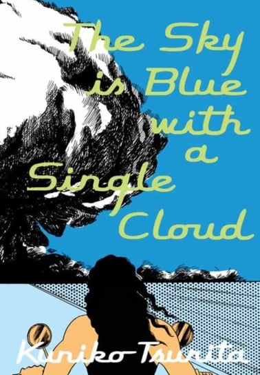The Sky is Blue with a Single Cloud Tsurita Kuniko