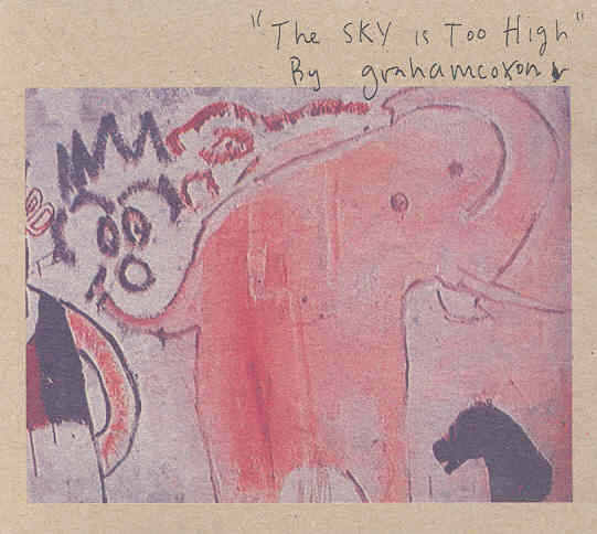THE SKY IS TOO HIGH Coxon Graham