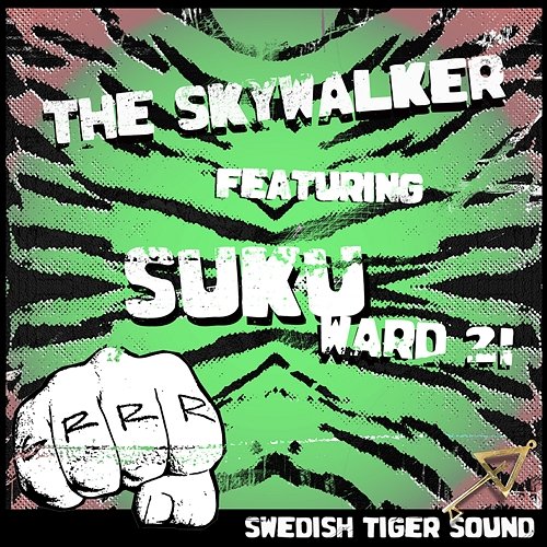 The Skywalker Swedish Tiger Sound feat. Suku