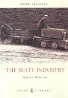 The Slate Industry Williams Merfyn