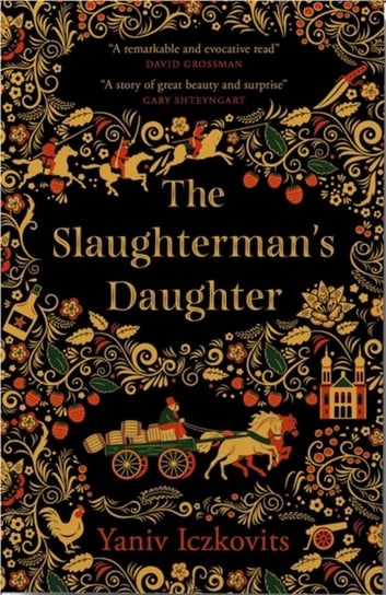 The Slaughtermans Daughter: Winner of the Wingate Prize 2021 Iczkovits Yaniv