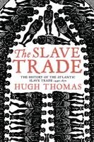 The Slave Trade Thomas Hugh