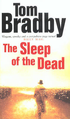 THE SLEEP OF THE DEAD Bradby Tom