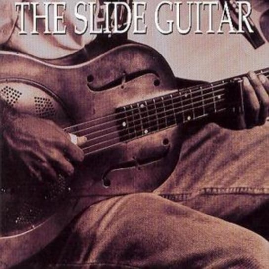 The Slide Guitar Various Artists