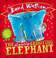 The Slightly Annoying Elephant Walliams David