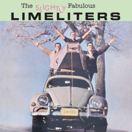 The Slightly Fabulous Limeliters The Limeliters