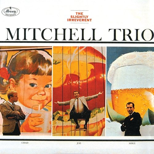 The Slightly Irreverent The Mitchell Trio