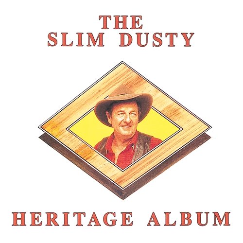 The Slim Dusty Heritage Album Slim Dusty