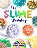 The Slime Workshop Zhang Selina