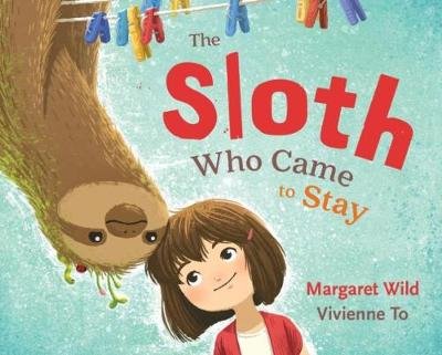 The Sloth Who Came to Stay Wild Margaret