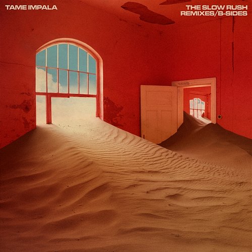 The Slow Rush B-Sides & Remixes Tame Impala