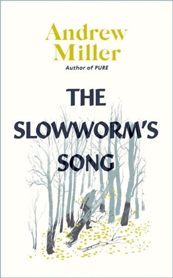 The Slowworm's Song Miller Andrew