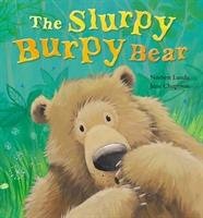 The Slurpy, Burpy Bear Landa Norbert, Chapman Jane