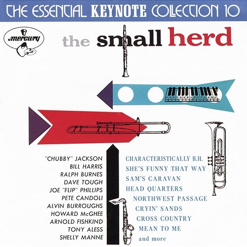 The Small Herd: The Essential Keynote Collection 10 Chubby Jackson, Bill Harris