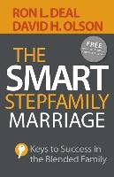 The Smart Stepfamily Marriage Deal Ron L., Olson David Professor Emertius Of Family Social Science H.