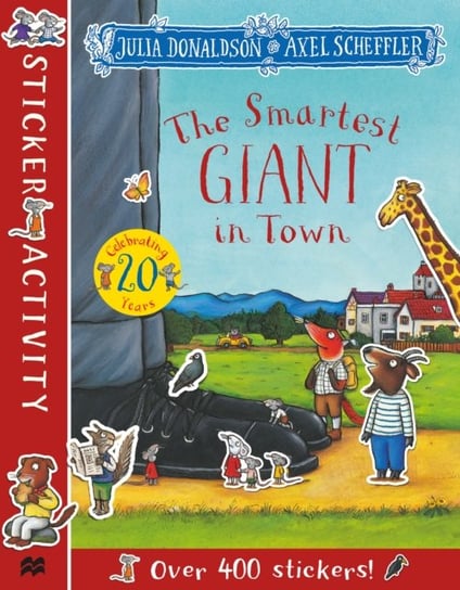 The Smartest Giant in Town Sticker Book Donaldson Julia