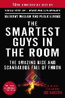 The Smartest Guys in the Room: The Amazing Rise and Scandalous Fall of Enron Mclean Bethany, Elkind Peter