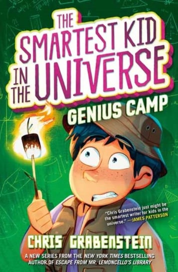 The Smartest Kid in the Universe Book 2: Genius Camp Grabenstein Chris