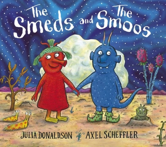 The Smeds and the Smoos foiled edition PB Donaldson Julia