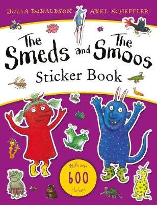 The Smeds and the Smoos Sticker Book Donaldson Julia
