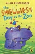 The Smelliest Day at the Zoo Rusbridger Alan