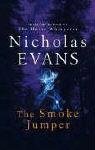 The Smoke Jumper Evans Nicholas