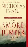 The Smoke Jumper Evans Nicholas