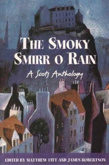 The Smoky Smirr O Rain Fitt Matthew, Robertson James