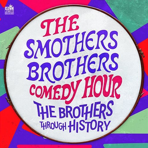 The Smothers Brothers Comedy Hour: The Brothers Through History Various Artists