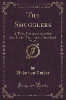 The Smugglers, Vol. 2 of 3 Author Unknown