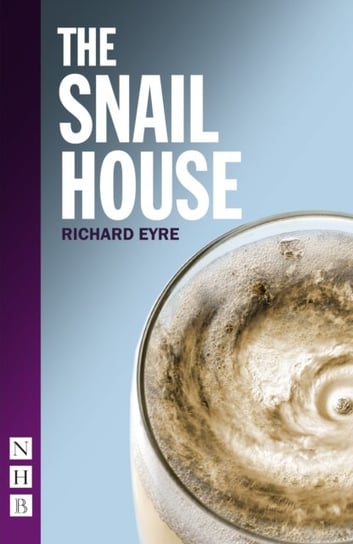 The Snail House Eyre Richard