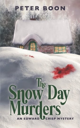 The Snow Day Murders Peter Boon