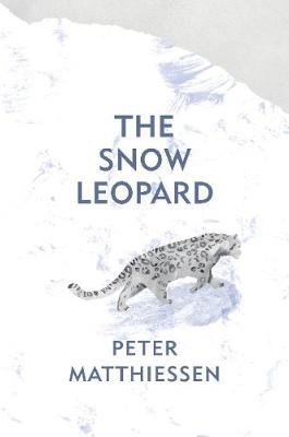 The Snow Leopard Matthiessen Peter