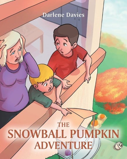 The Snowball Pumpkin Adventure Davies Darlene