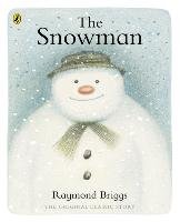 The Snowman. 35th Anniversary Edition Briggs Raymond