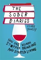 The Sober Diaries Pooley Clare
