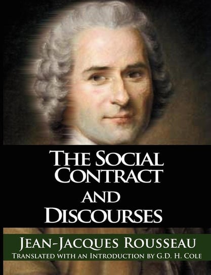 The Social Contract and Discourses Rousseau Jean Jacques