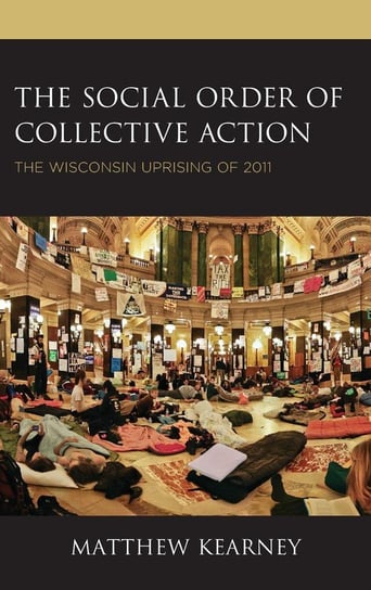 The Social Order of Collective Action Kearney Matthew