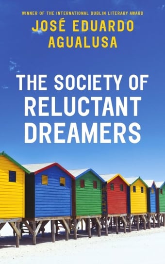 The Society of Reluctant Dreamers Agualusa Jose Eduardo