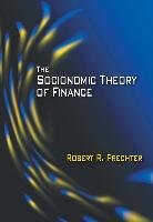The Socionomic Theory of Finance Prechter Robert R.