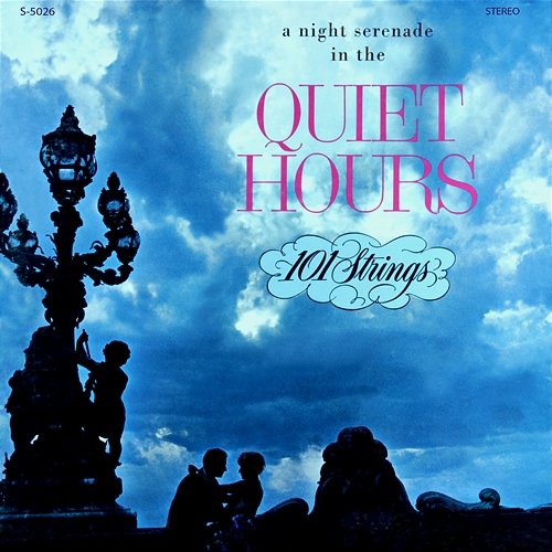 The Soft, Warm Mood of the Quiet Hours 101 Strings Orchestra