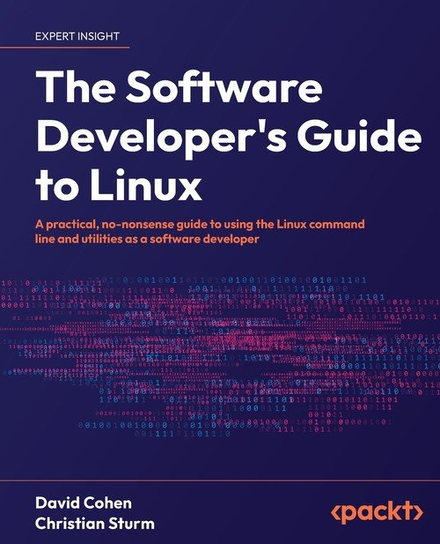 The Software Developer's Guide to Linux Cohen David