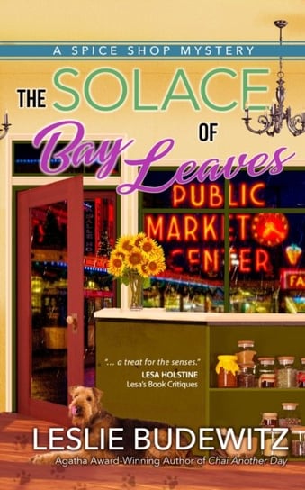The Solace Of Bay Leaves: A Spice Shop Mystery Leslie Budewitz