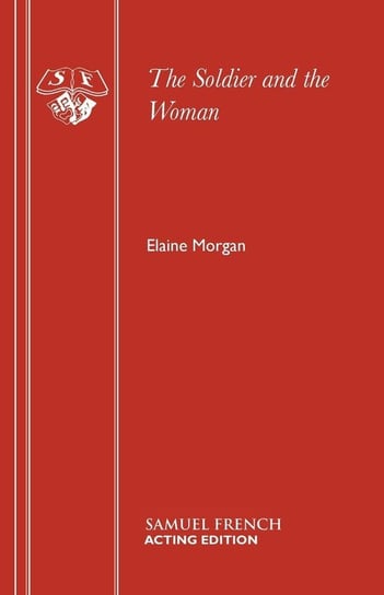 The Soldier and the Woman Morgan Elaine