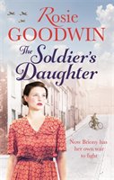 The Soldier's Daughter Goodwin Rosie