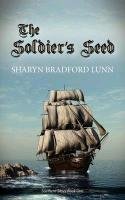 The Soldier's Seed Lunn Sharyn Bradford